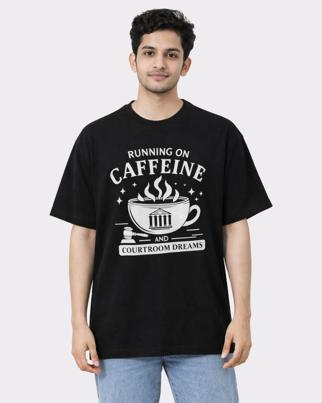 Judicial Intern | Running On Caffeine And Courtroom Dreams | Oversized T-Shirt For Men