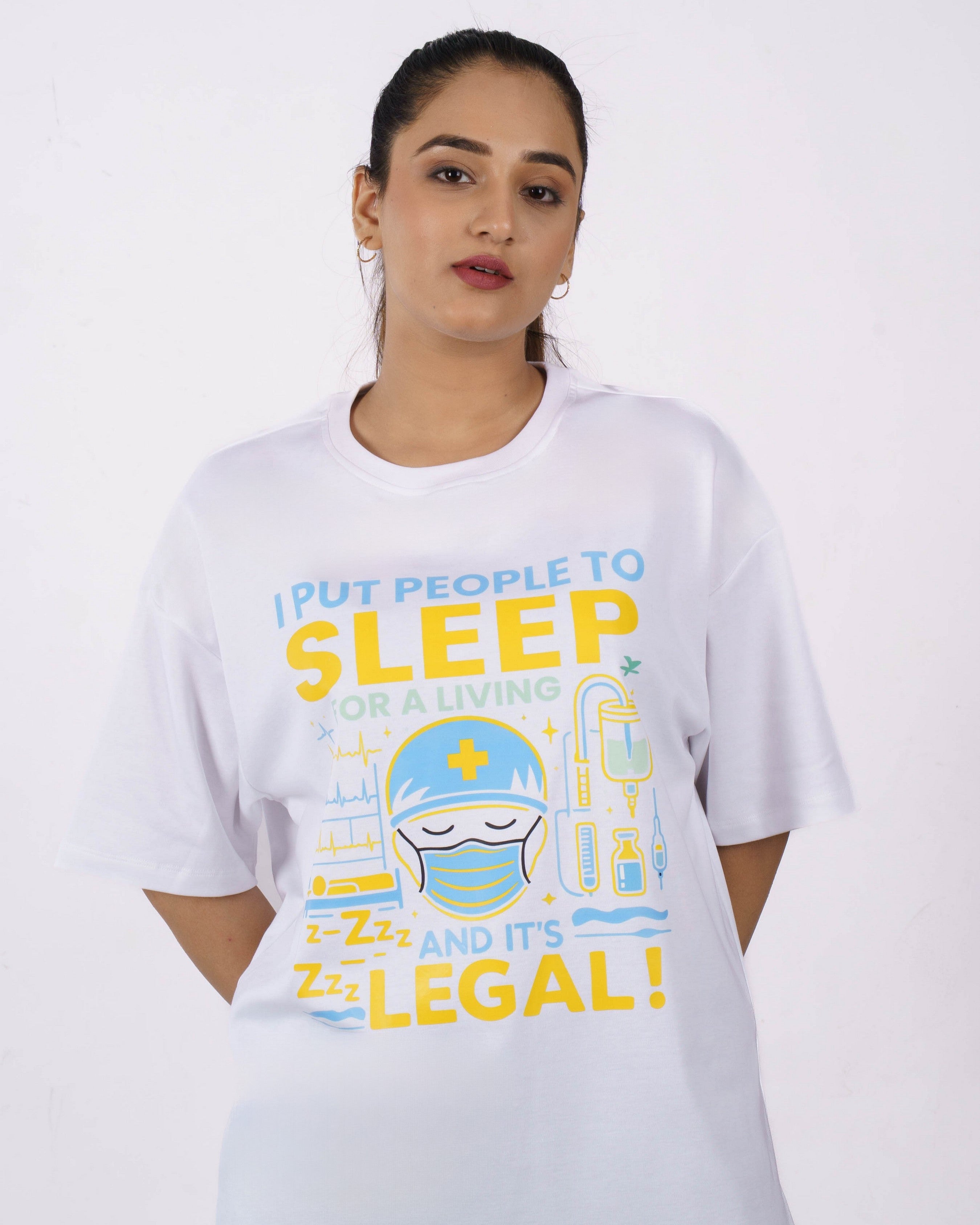 Anesthetist | I Put People to Sleep for a Living - And It’s Legal! | Oversized fit Tshirt