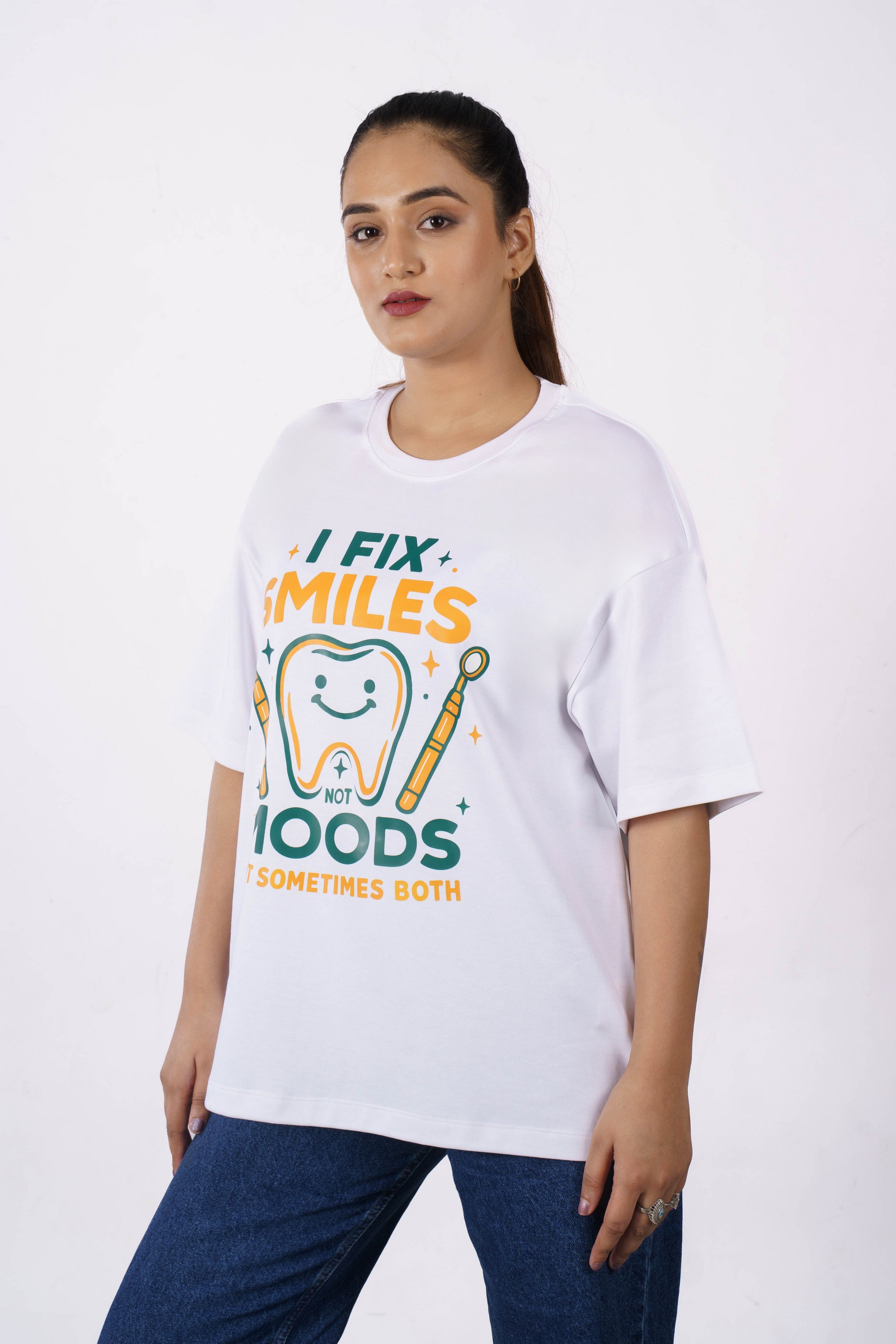 Dentist | I Fix Smiles. Not Moods (But Sometimes Both) | Oversized fit Tshirt