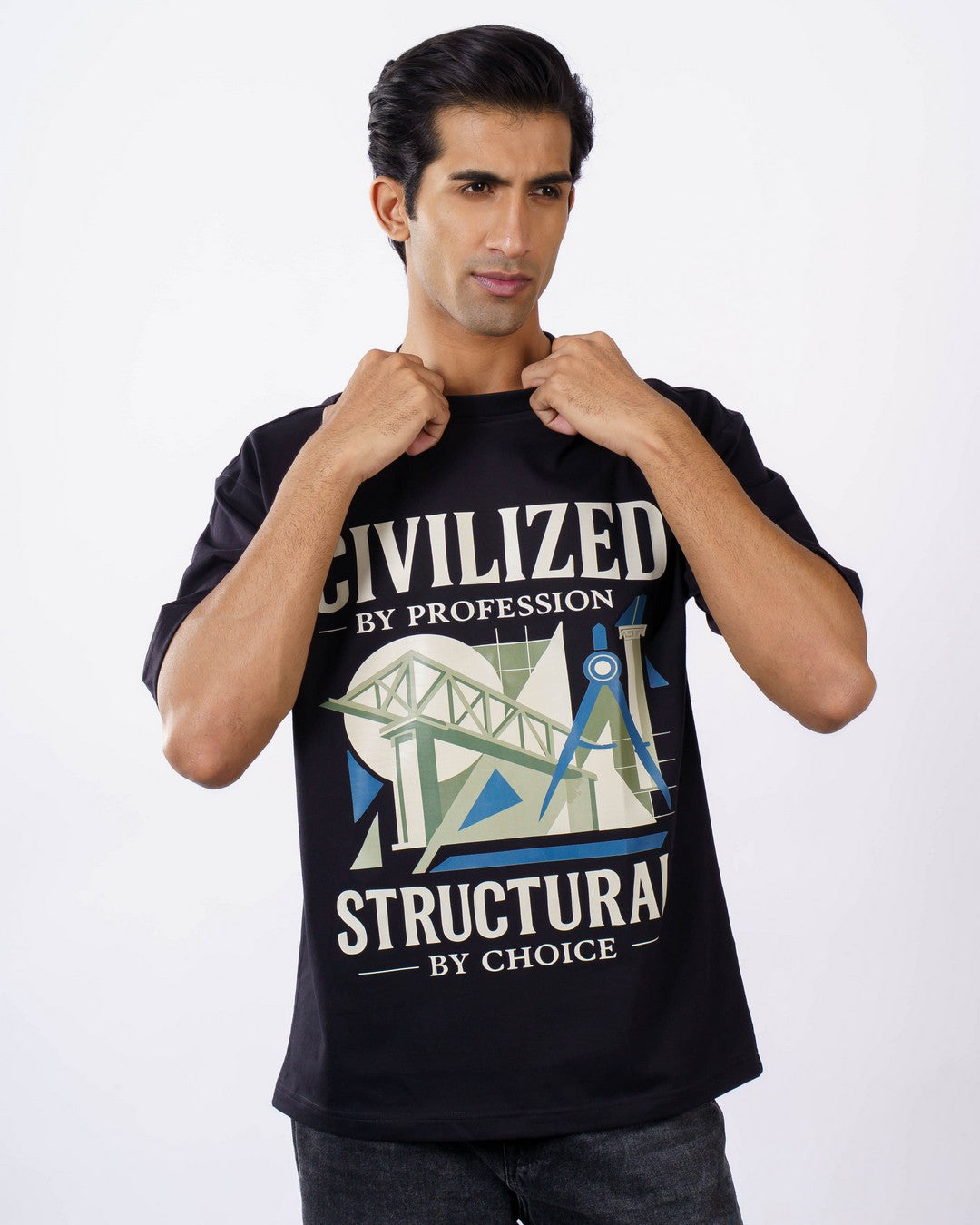 Civil Engineer | Civilized by profession. Structural by choice | Oversized fit Tshirt
