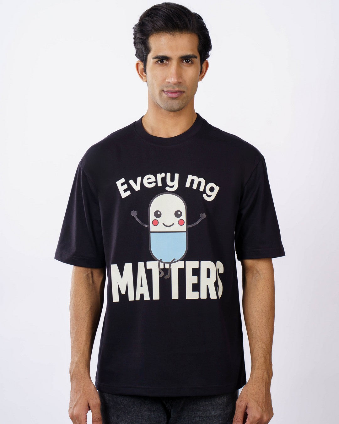 Pharmacists  | Every mg matters | Oversized fit Tshirt