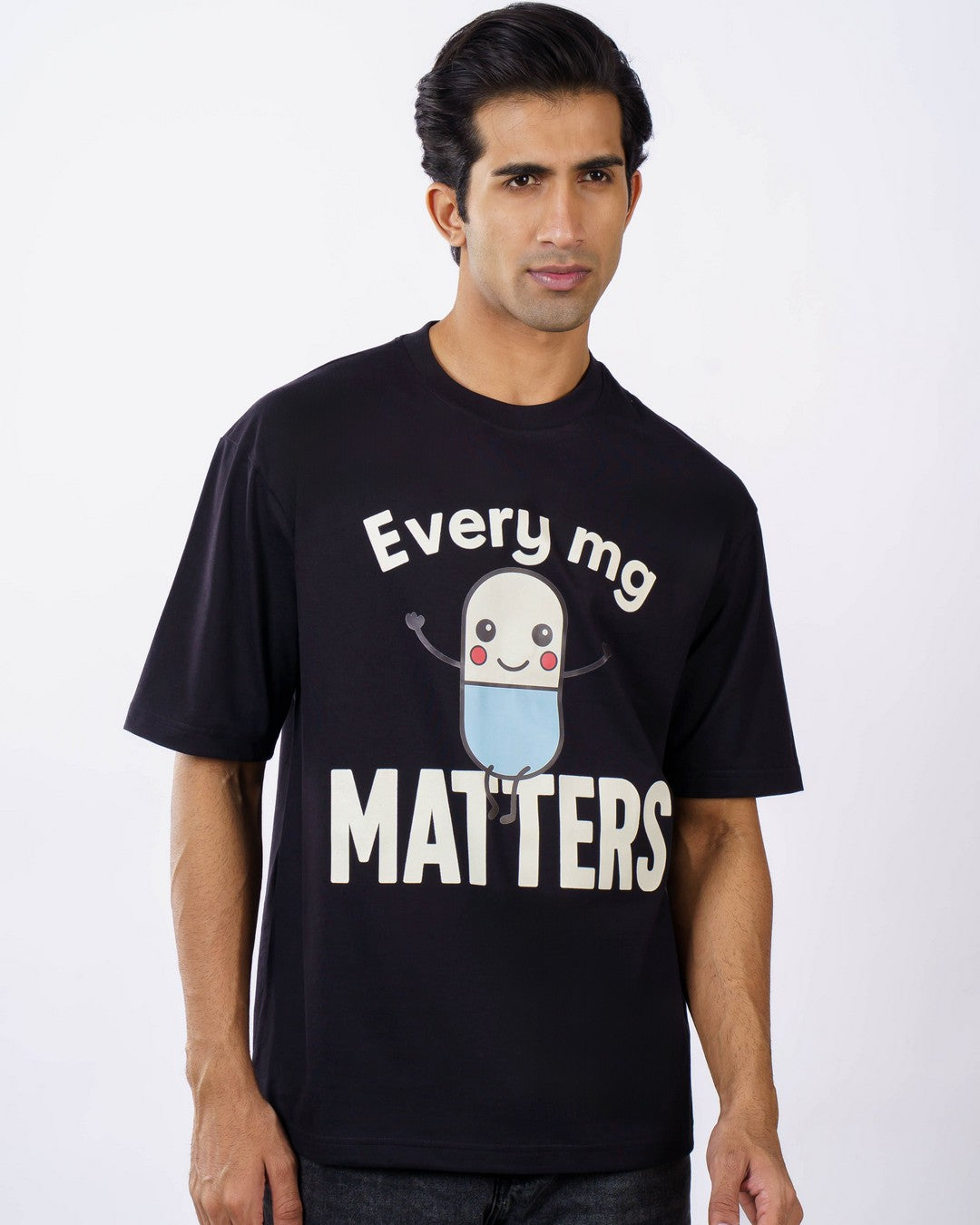 Pharmacists  | Every mg matters | Oversized fit Tshirt