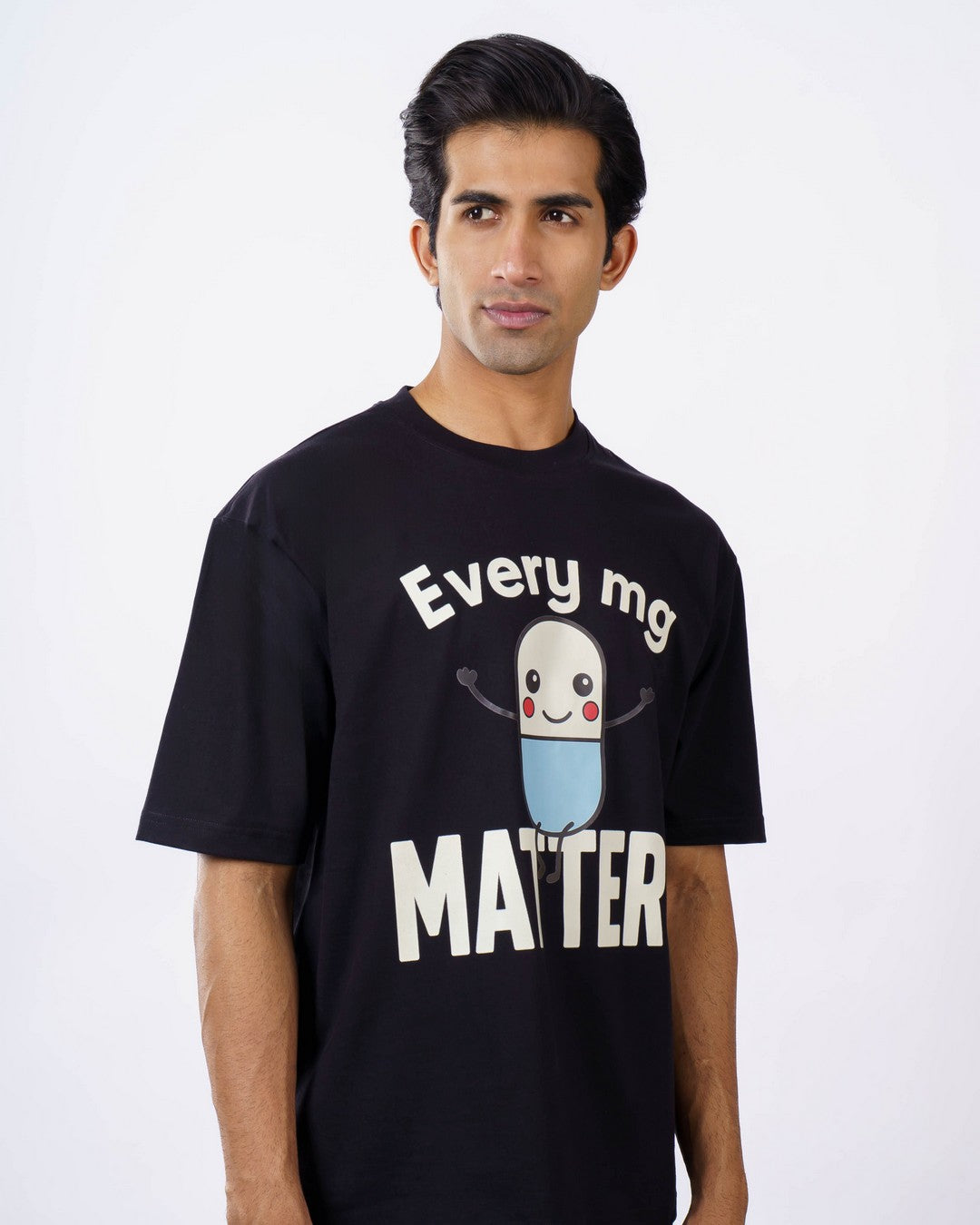 Pharmacists  | Every mg matters | Oversized fit Tshirt