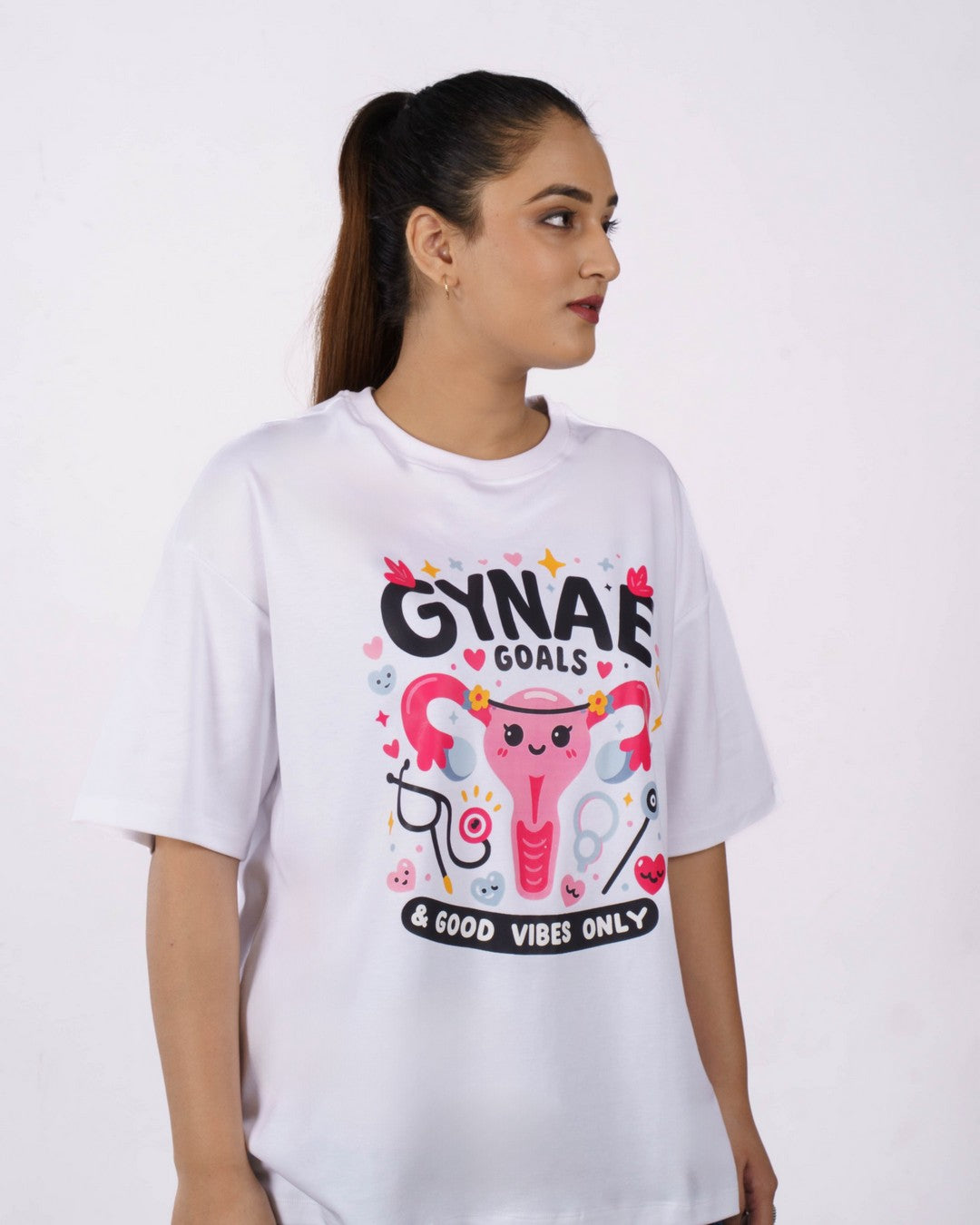 Gynaecologist | Gynae Goals & Good Vibes Only. | Oversized fit Tshirt