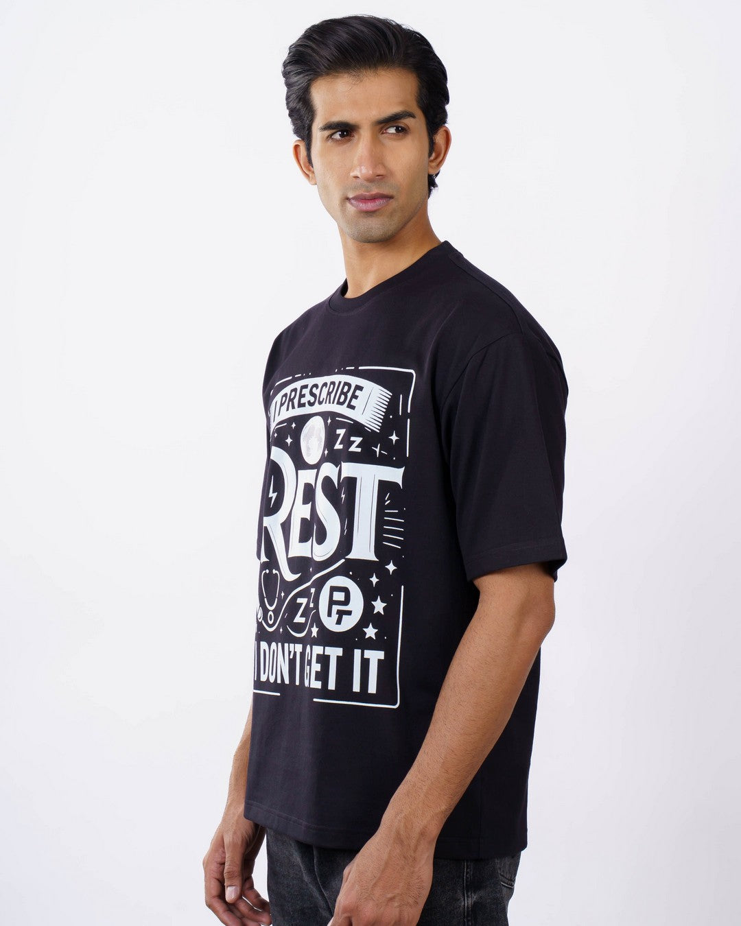 Physician | I Prescribe Rest. I Don’t Get It | Oversized fit Tshirt