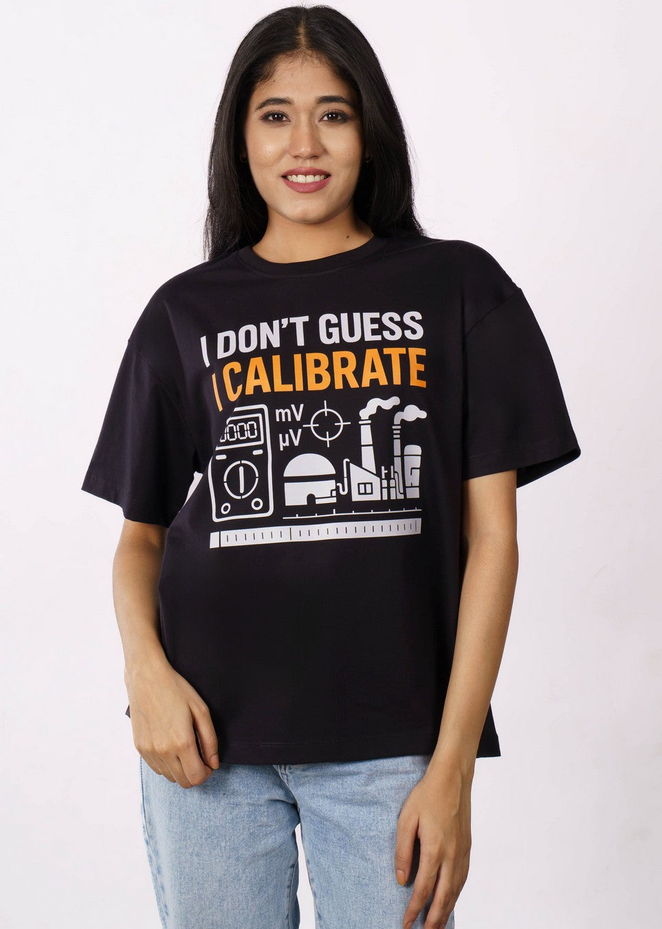 Instrumentation Engineer | I don’t guess - I calibrate | Oversized fit Tshirt