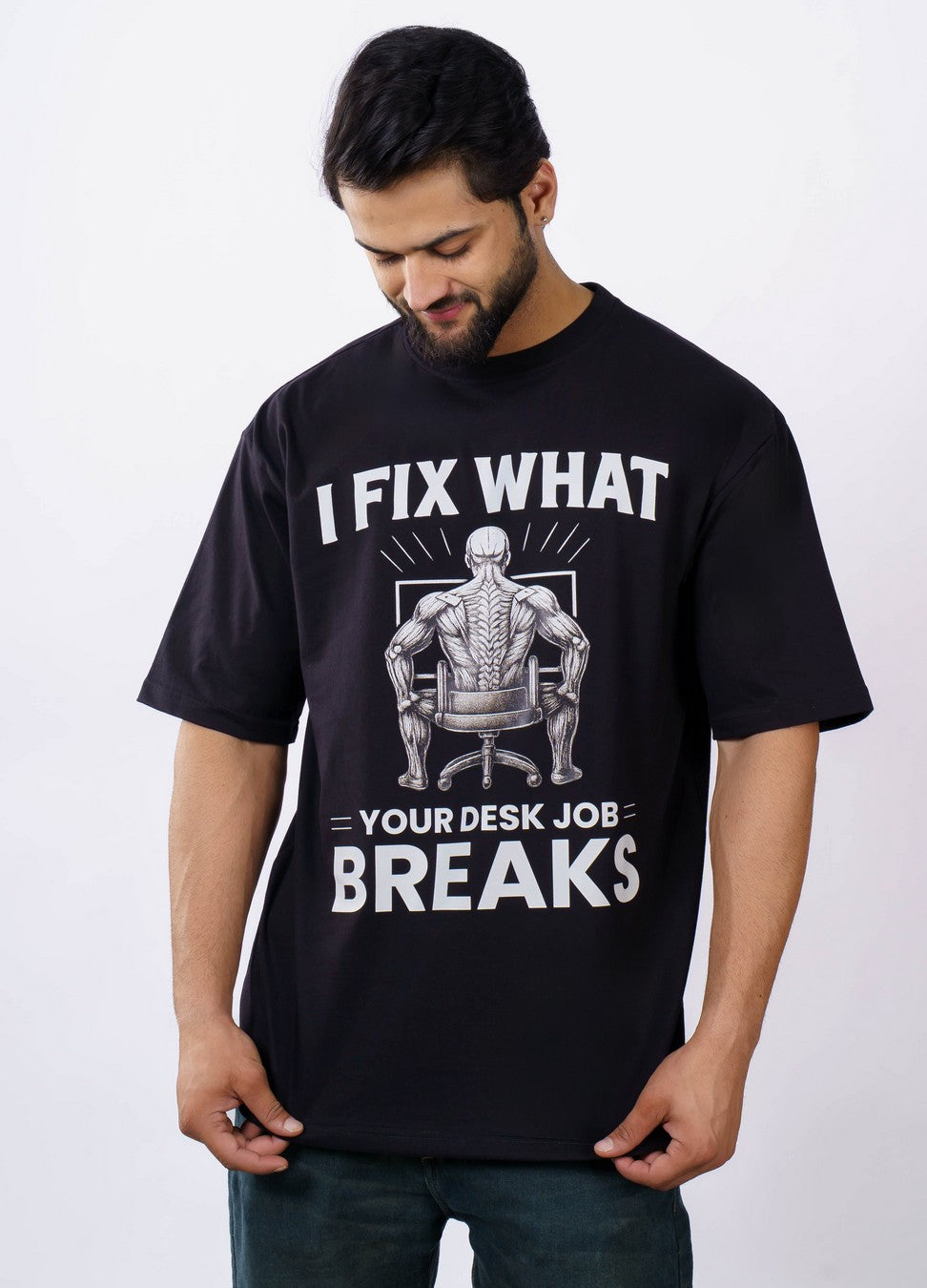 Physiotherapist | I fix what your desk job breaks | Oversized fit Tshirt