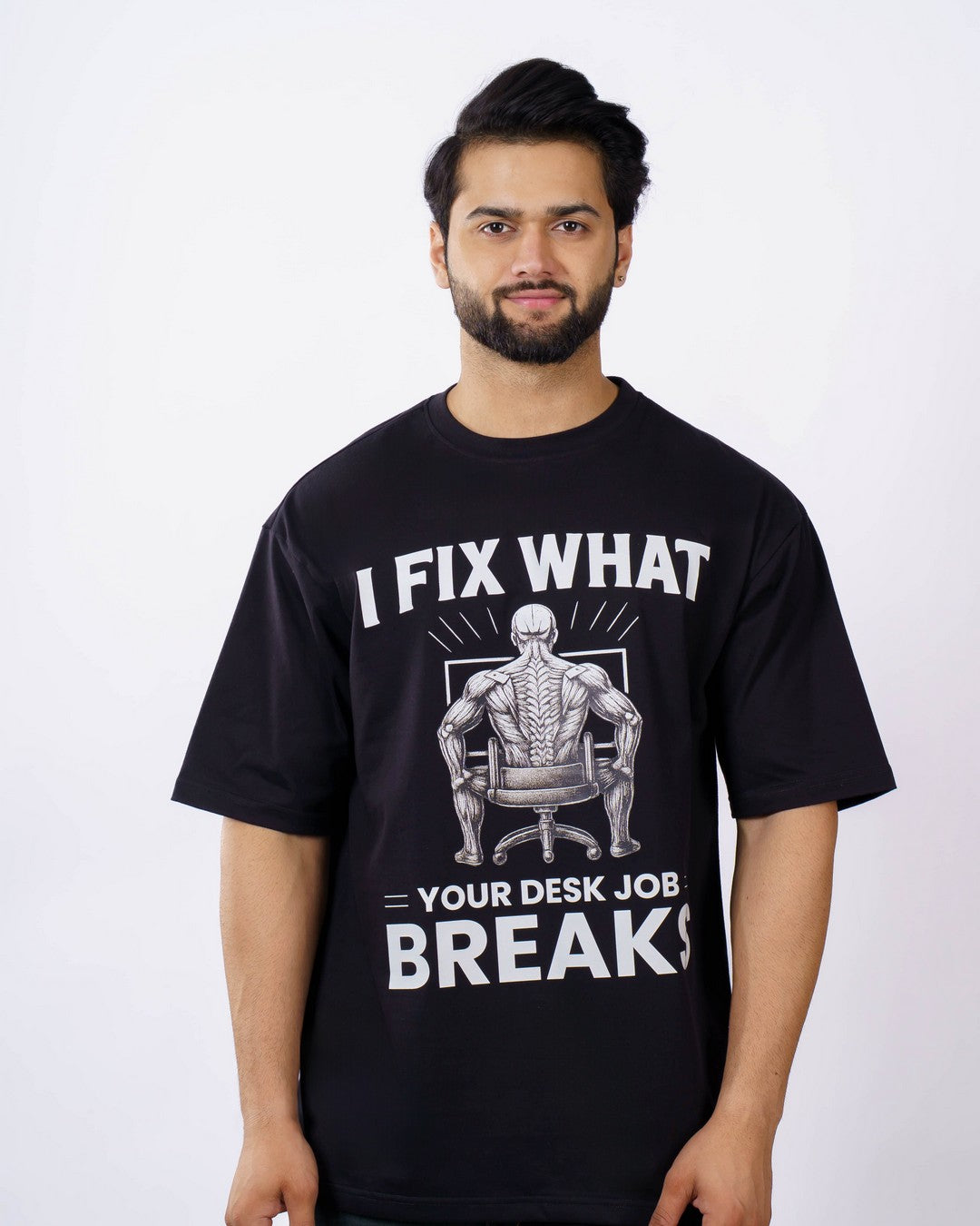 Physiotherapist | I fix what your desk job breaks | Oversized fit Tshirt
