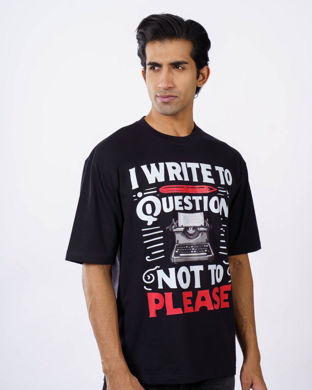 Journalists | I write to question, not to please | Oversized fit Tshirt