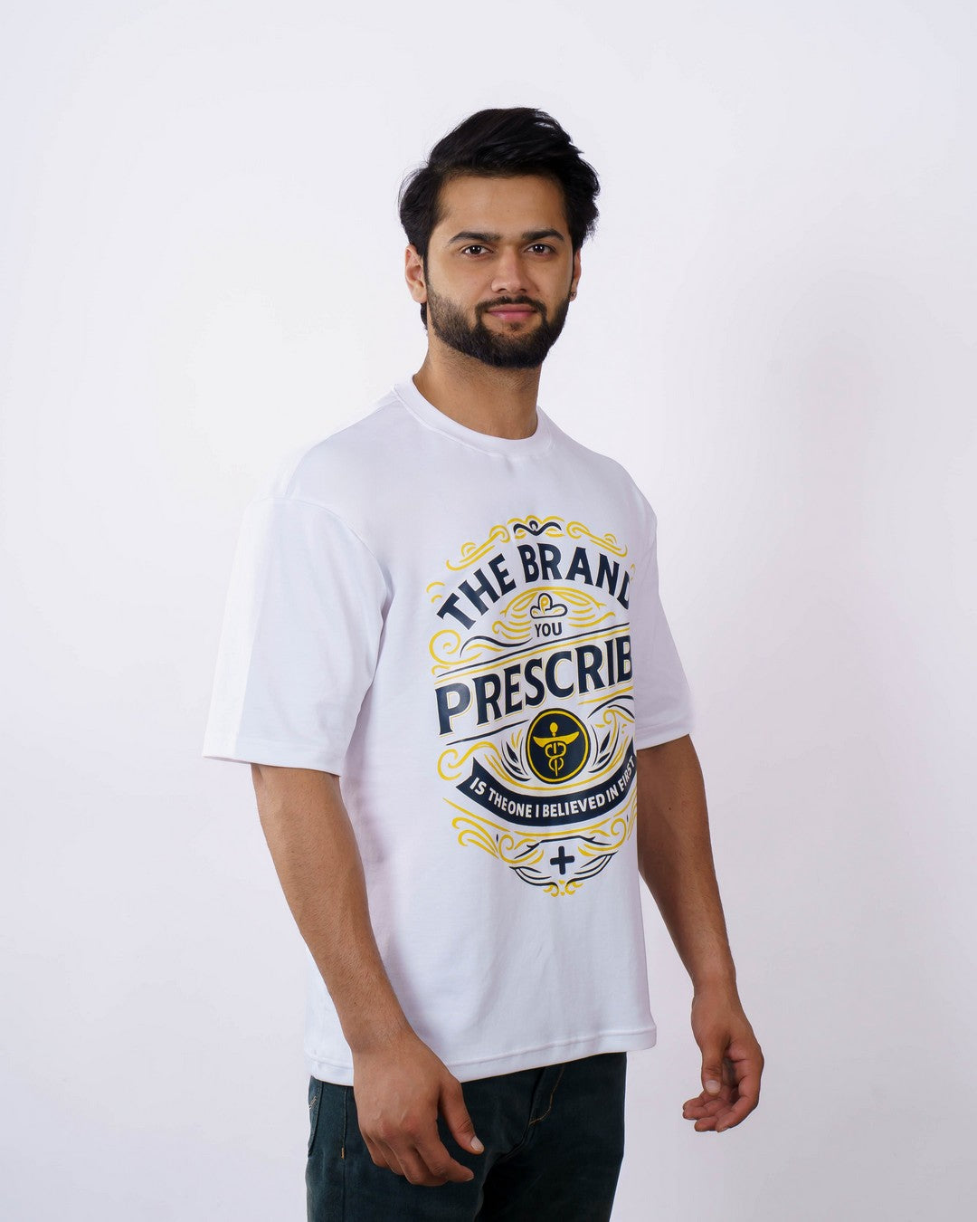 Medical Representative | The brand you prescribe is the one I believed in first | Oversized fit Tshirt