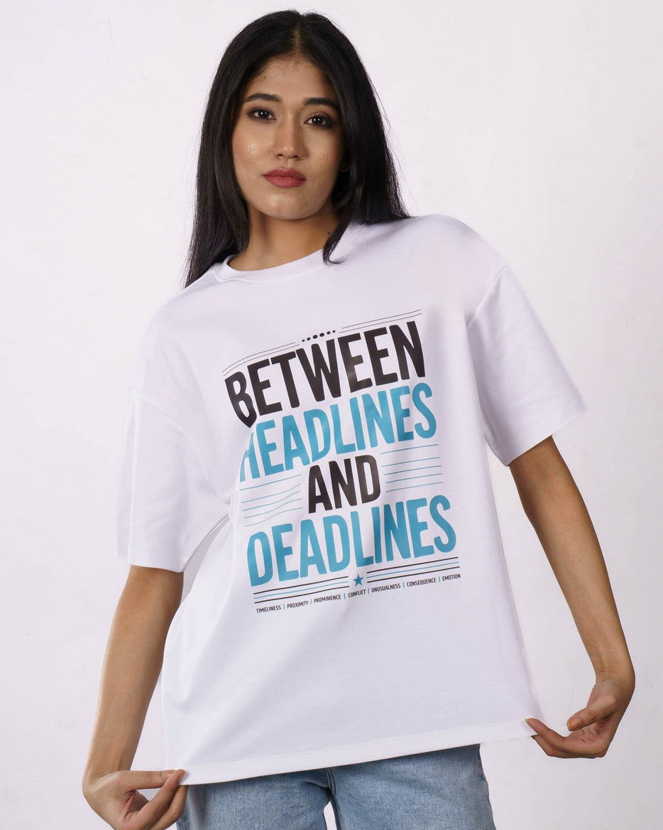 Journalists | Between headlines and deadlines | Oversized fit Tshirt