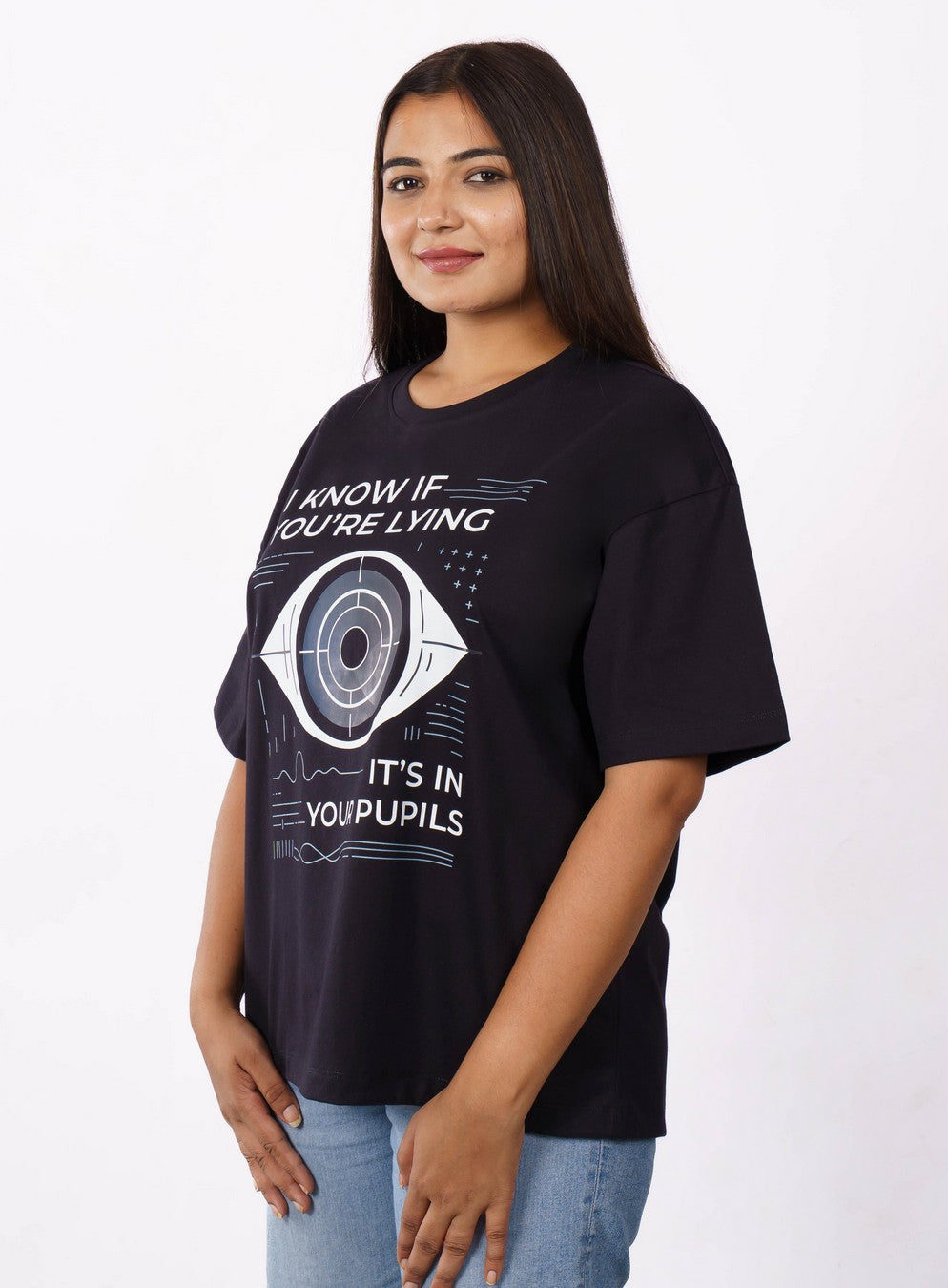 Opthalmologist | I Know if You're Lying - It’s in Your Pupils | Oversized fit Tshirt