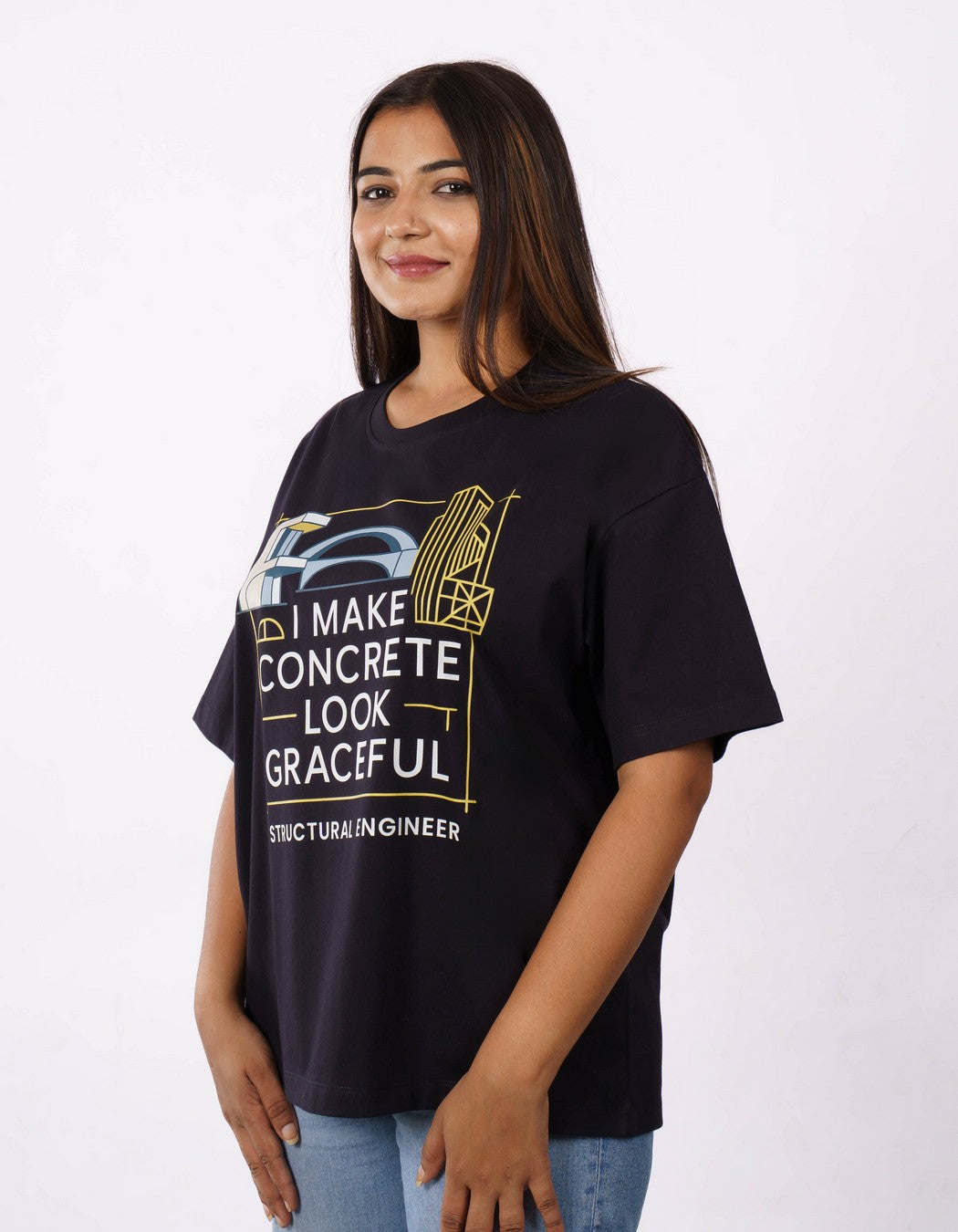 Structural Engineer | I make concrete look graceful | Oversized fit Tshirt