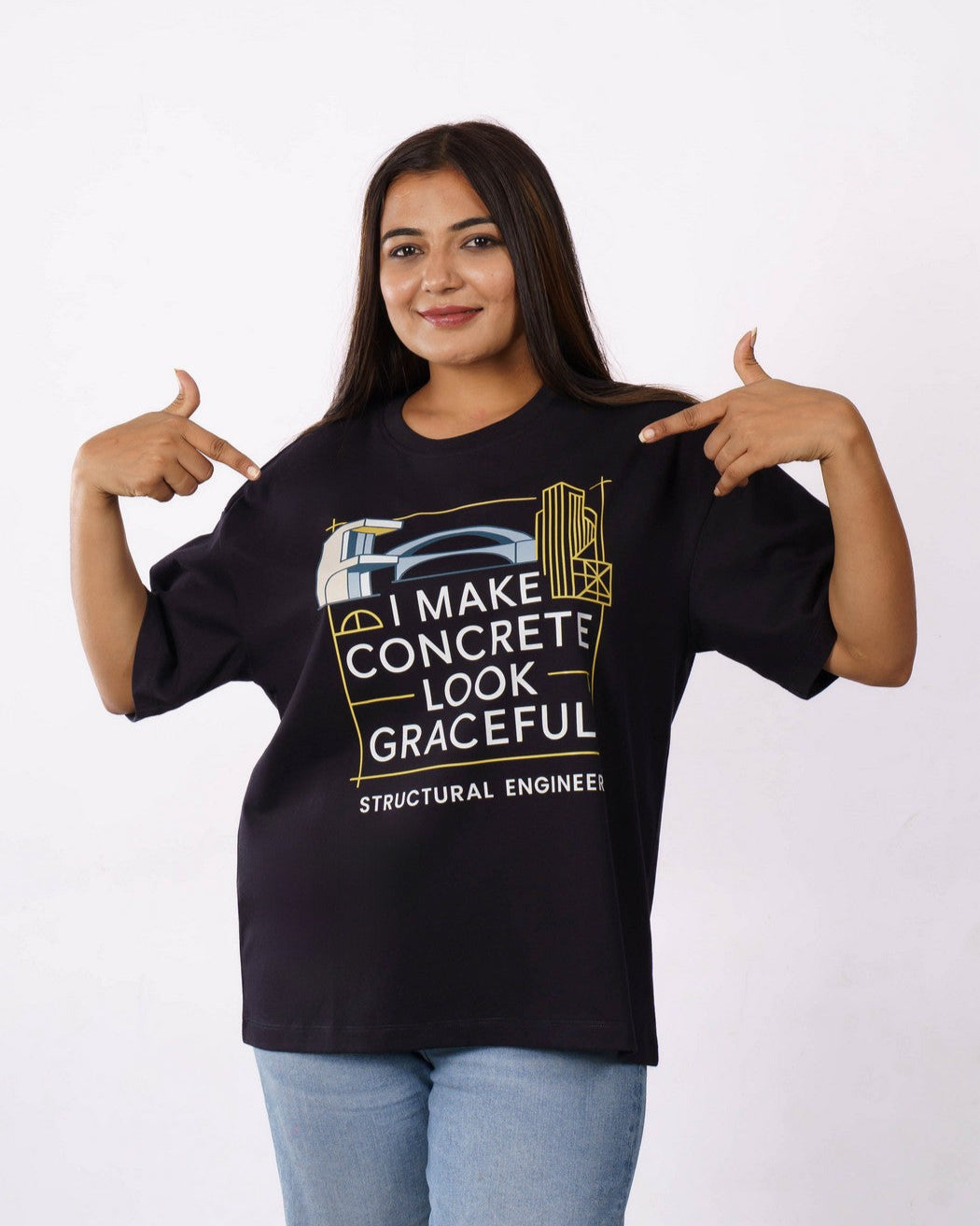 Structural Engineer | I make concrete look graceful | Oversized fit Tshirt