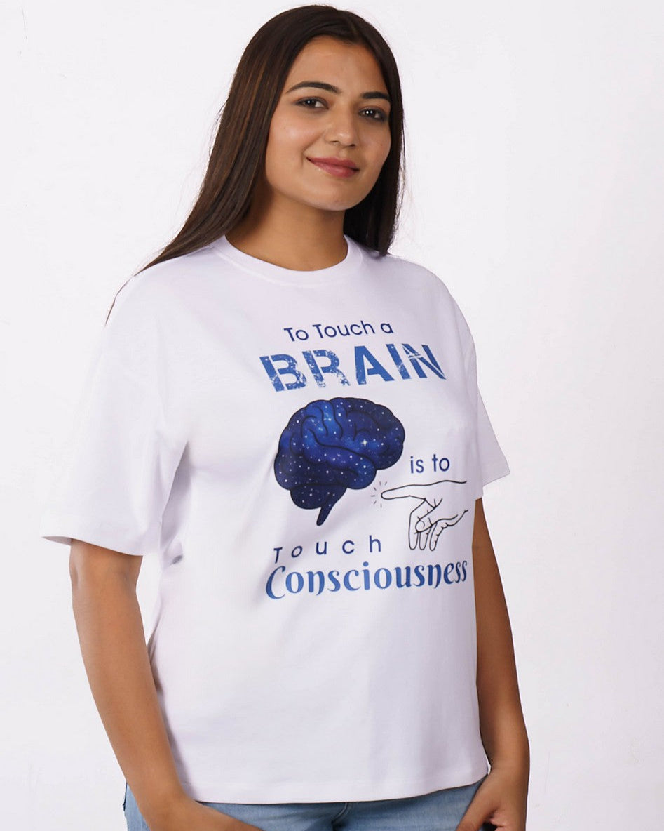 Neurologist | To Touch a Brain Is to Touch Consciousness | Oversized fit Tshirt