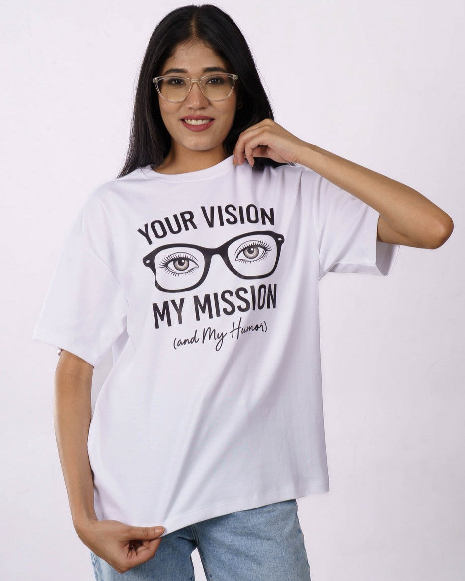 Opthalmologist | Your Vision, My Mission (and My Humor) | Oversized fit Tshirt