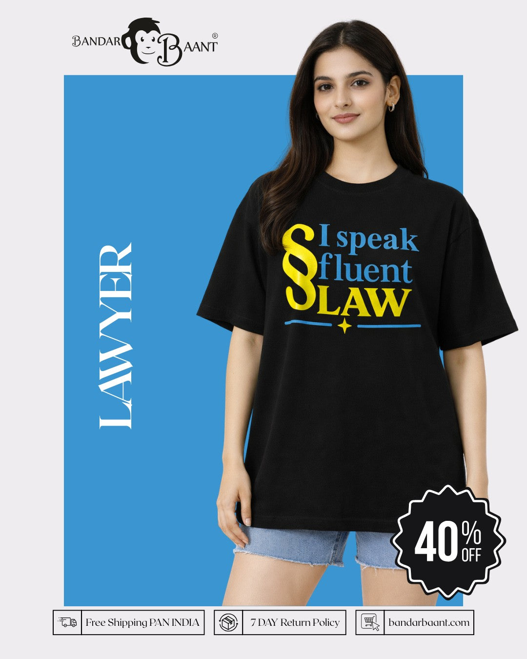 Lawyer Oversized Designer T-Shirt For Women in black with I speak fluent law text and relaxed fit by Bandar Baant Collections