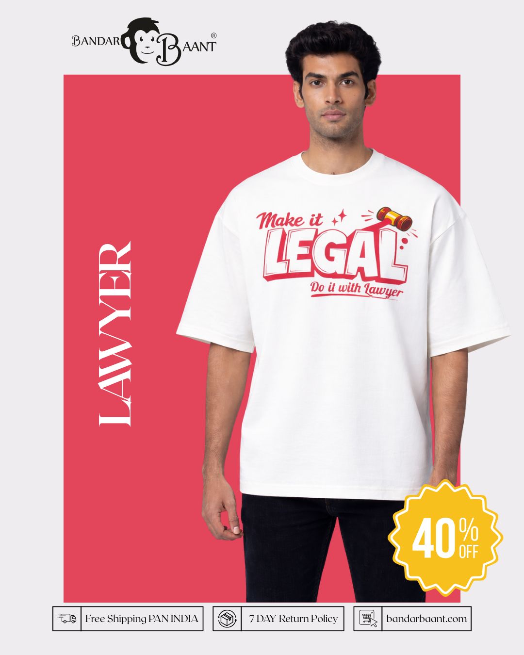 Lawyer Oversized Quote T-Shirt For Men in white with Make it Legal graphic and oversized fit by Bandar Baant Collections