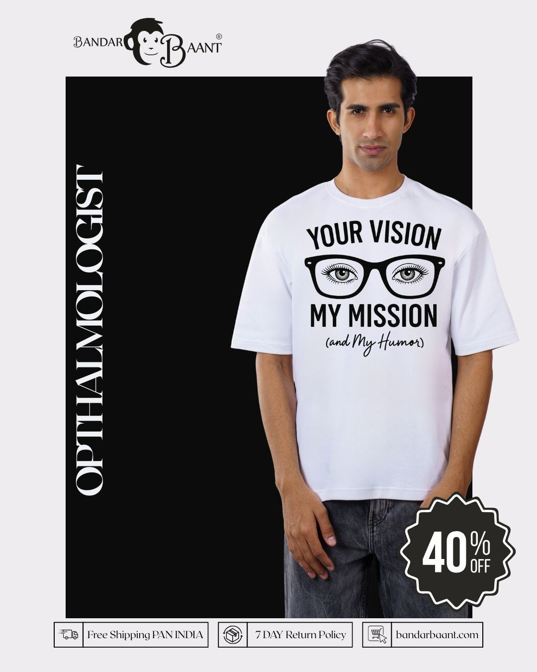 Opthalmologist Trendy Tshirt For Men oversized fit white Tshirt with vision graphic and slogan from Bandar Baant Collections