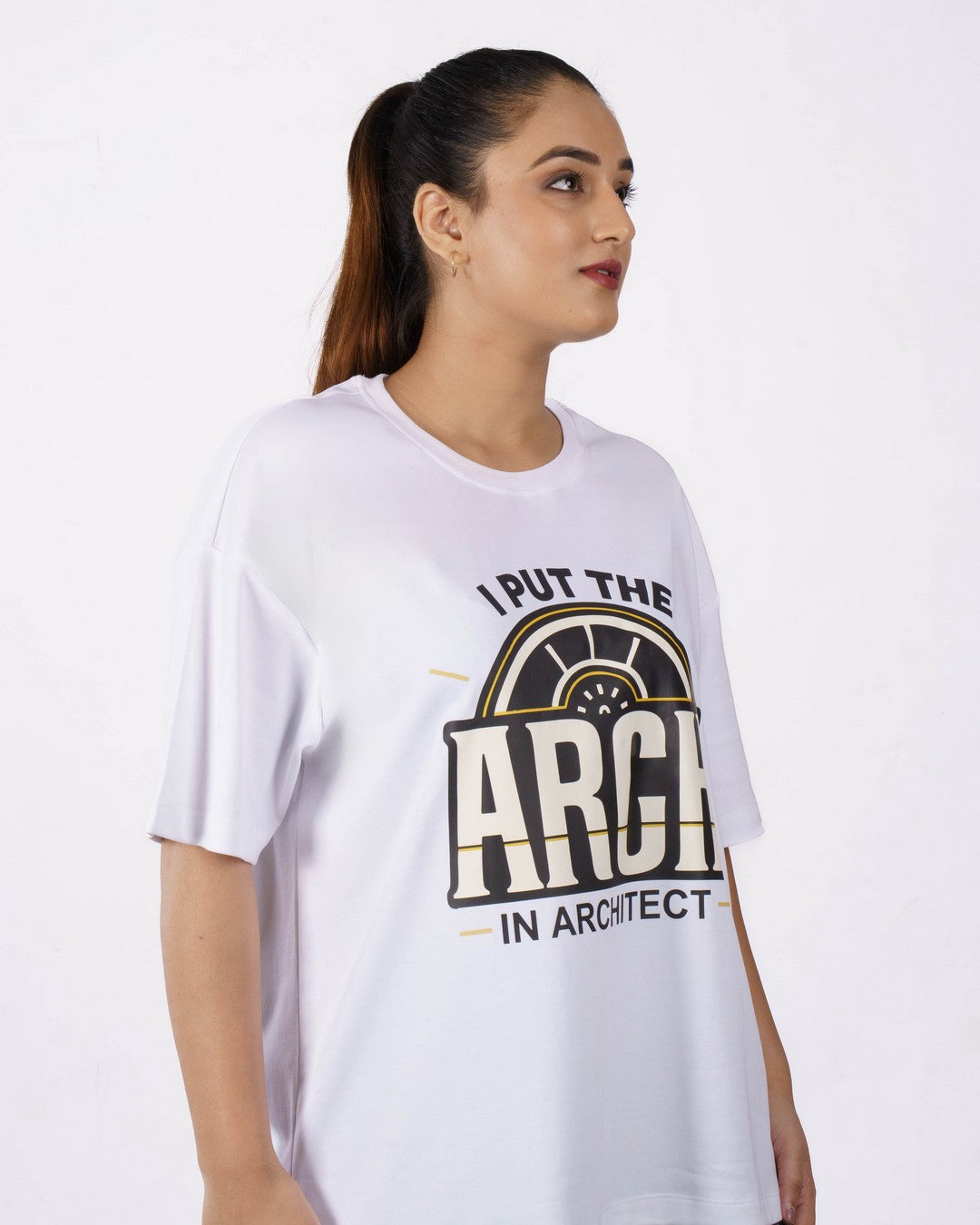 Put The Arch Architect Oversized Quote Tshirt For Women 2