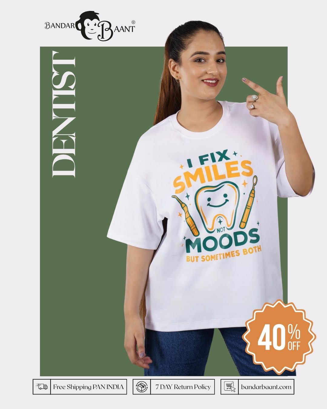 Smiles Moods Both Dentist Oversized Tshirt For Women 6