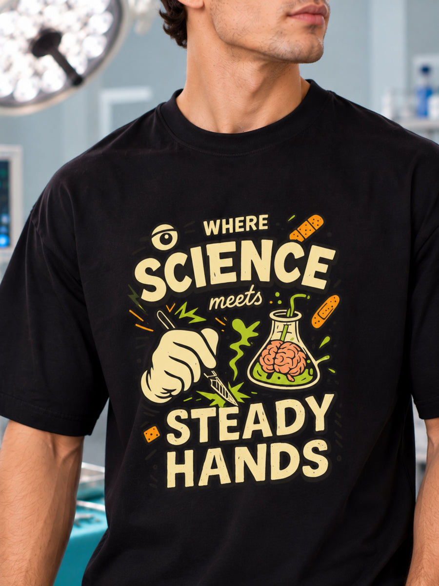 Bandar Baant Collections oversized fit Surgeon Quote Tshirt For Men with science and steady hands design