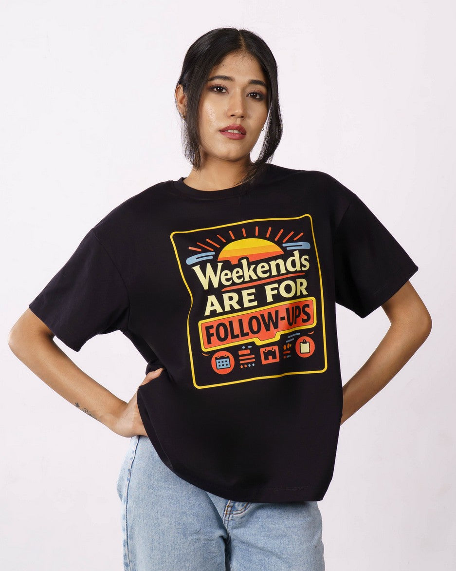 Weekends Sales Executive Oversized Tshirt For Women 1