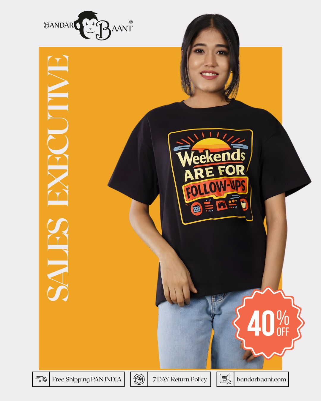 Weekends Sales Executive Oversized Tshirt For Women 6