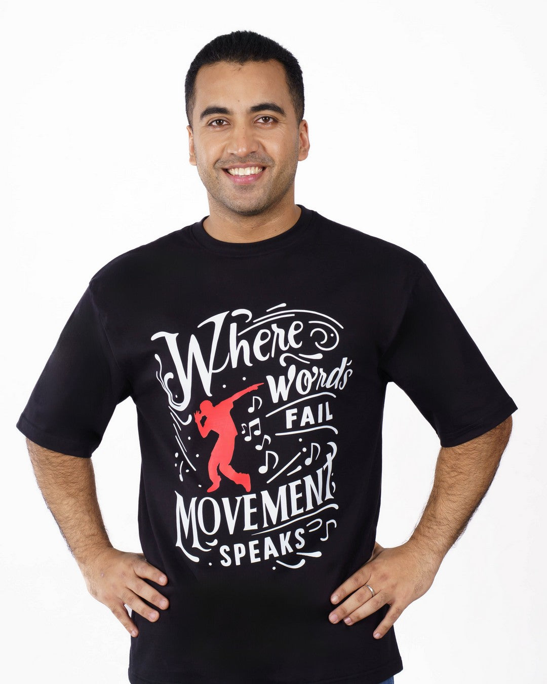 Where Words Fail Dancer Choreographer Oversized T-shirt For Men 1