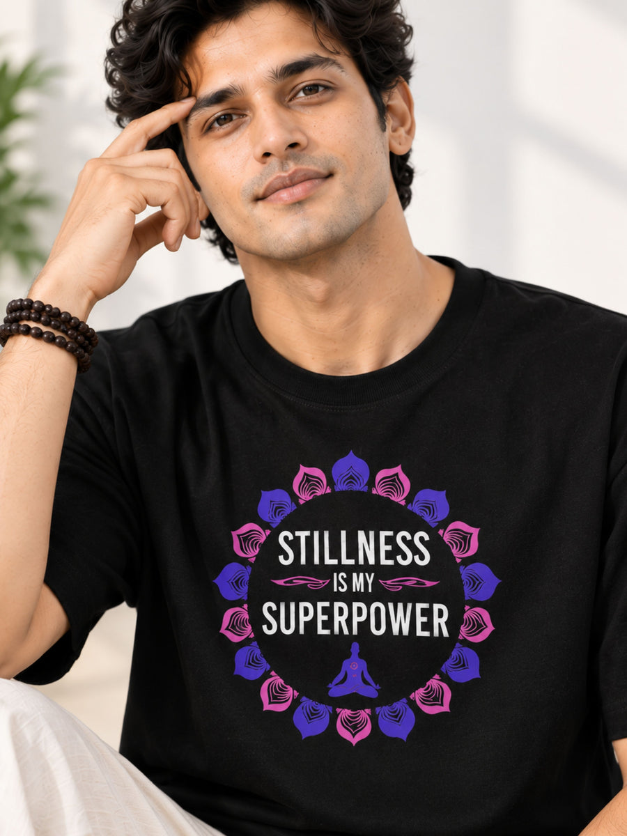 Yoga Instructor Tendy Tshirt For Men oversized fit black with Stillness Is My Superpower design